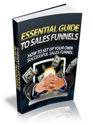 cover image of The Essential Guide to Sales Funnels